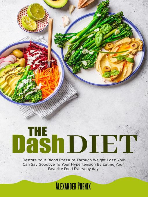 Title details for The Dash Diet by Alexander Phenix - Available